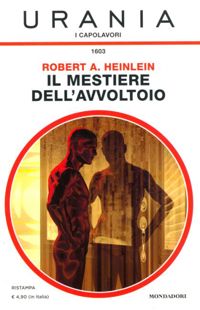 Il mestiere dell'avvoltoio (e altri racconti) by Robert A. Heinlein