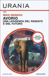 Ivory: A Legend of Past and Future by Mike Resnick