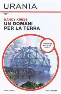 Un domani per la Terra by Nancy Kress