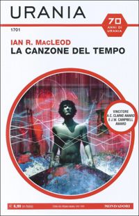 La canzone del tempo by Ian R. Macleod