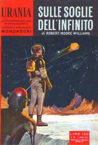 Sulle soglie dell'infinito by Robert Moore Williams
