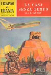 La casa senza tempo by A. E. Van Vogt