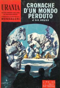 Cronache d'un mondo perduto by B. R. Bruss