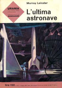 L'ultima astronave by Murray Leinster
