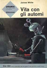 Vita con gli automi by James White