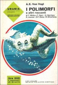 I polimorfi e altri racconti by A. E. Van Vogt