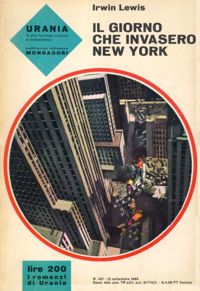 Il giorno che invasero New York by Irwin Lewis