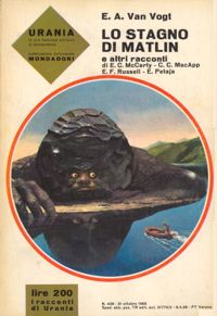 Lo stagno di Matlin e altri racconti by A. E. Van Vogt