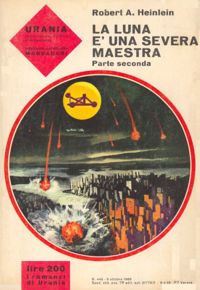 La Luna è una severa maestra (Seconda parte) by Robert A. Heinlein, Antonangelo Pinna