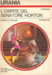 L'ospite del senatore Horton by Clifford D. Simak