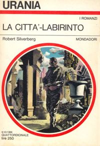 La città labirinto by Robert Silverberg