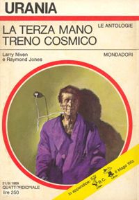 La terza mano - Treno cosmico by Larry Niven, Raymond Jones