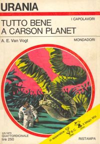 Tutto bene a Carson Planet by A. E. Van Vogt