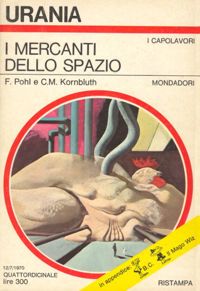 I mercanti dello spazio by F. Pohl, C. M. Kornbluth