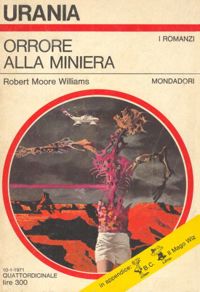 Orrore alla miniera by Robert Moore Williams