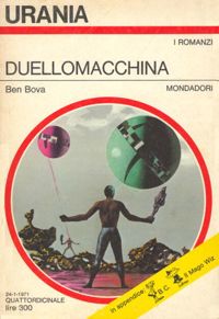The Dueling Machine by Ben Bova