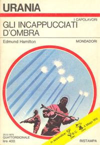 Gli incappucciati d'ombra by Edmond Hamilton