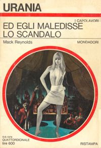 Ed egli maledisse lo scandalo by Mack Reynolds