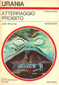 Atterraggio proibito by John Brunner