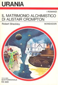 Il matrimonio alchimistico di Alistair Crompton by Robert Sheckley