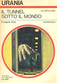 Il tunnel sotto il mondo by Frederik Pohl