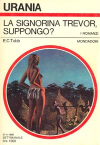 La signorina Trevor, suppongo? by E. C. Tubb