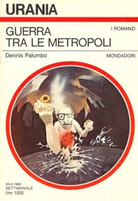 Guerra tra le metropoli by Dennis Palumbo