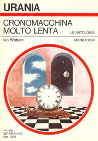 Cronomacchina molto lenta by Ian Watson