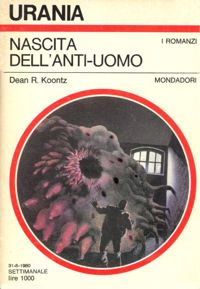 Nascita dell'Anti-uomo by Dean R. Koontz