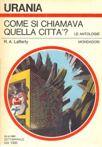 Come si chiamava quella città? by R. A. Lafferty