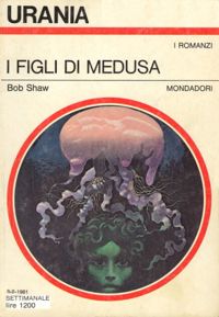 I figli di medusa by Bob Shaw