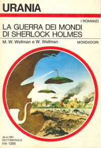 Sherlock Holmes' War of the Worlds by M. W. Wellman, W. Wellman