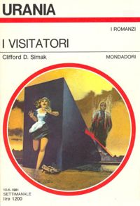 I visitatori by Clifford D. Simak