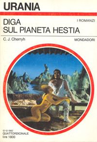 Diga sul pianeta Hestia by C. J. Cherryh