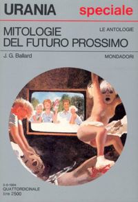 Mitologie del futuro prossimo by J. G. Ballard