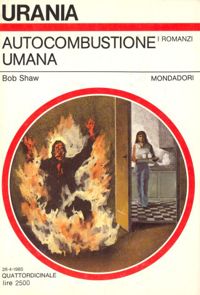 Autocombustione umana by Bob Shaw