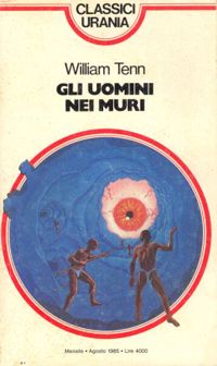 Gli uomini nei muri by William Tenn