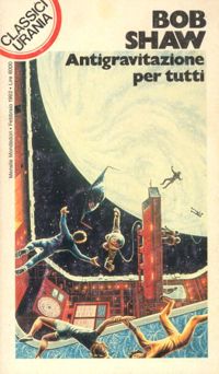 Antigravitazione per tutti by Bob Shaw