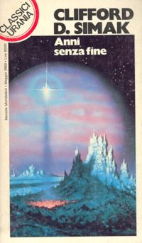 Anni senza fine by Clifford D. Simak
