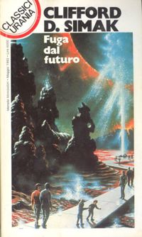 Fuga dal futuro by Clifford D. Simak