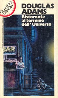 Ristorante al Termine dell'Universo by Douglas Adams