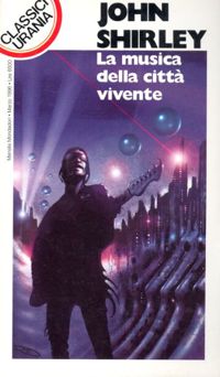 La musica della città vivente by John Shirley