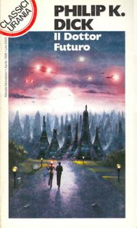 Il Dottor Futuro by Philip K. Dick
