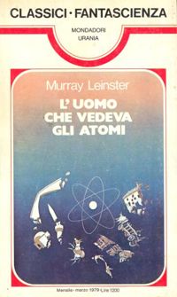 L'uomo che vedeva gli atomi by Murray Leinster