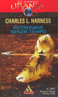 Astronave senza tempo by Charles L. Harness