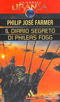 Il diario segreto di Phileas Fogg by Philip José Farmer