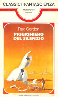 Prigioniero del silenzio by Rex Gordon