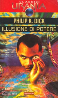 Illusione di potere by Philip K. Dick
