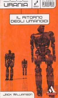 Il ritorno degli umanoidi by Jack Williamson