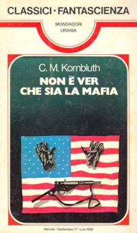 Non è ver che sia la mafia by C. M. Kornbluth